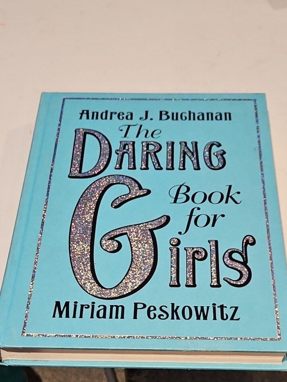 The Daring Book for Girls - Turquoise Hardcover by Miriam Peskowitz